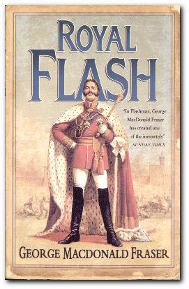 Seller image for Royal Flash From the Flashman Papers 1842-43 and 1847-48 for sale by Darkwood Online T/A BooksinBulgaria