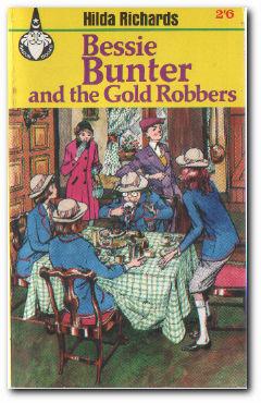Seller image for Bessie Bunter And The Gold Robbers for sale by Darkwood Online T/A BooksinBulgaria