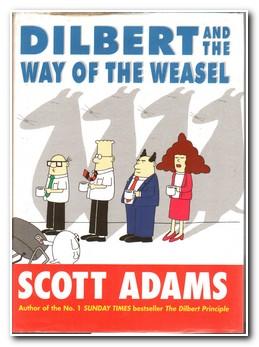 Immagine del venditore per Dilbert And The Way Of The Weasel venduto da Darkwood Online T/A BooksinBulgaria