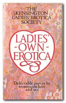 Seller image for Ladies' Own Erotica Tales, Recipes and Other Mischiefs by Older Women for sale by Darkwood Online T/A BooksinBulgaria