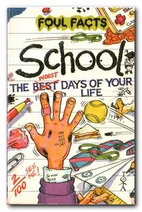Seller image for School: The Worst Days Of Your Life for sale by Darkwood Online T/A BooksinBulgaria