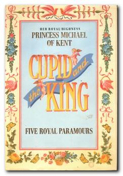 Seller image for Cupid And The King for sale by Darkwood Online T/A BooksinBulgaria