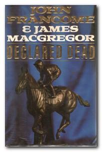 Seller image for Declared Dead for sale by Darkwood Online T/A BooksinBulgaria