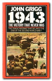 Immagine del venditore per 1943 The Victory That Never Was venduto da Darkwood Online T/A BooksinBulgaria