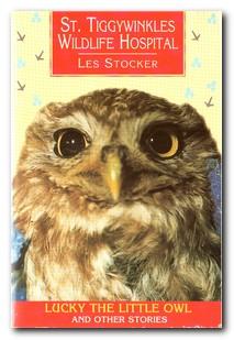 Seller image for St. Tiggywinkles Wildlife Hospital Lucky the Little Owl and Other Stories for sale by Darkwood Online T/A BooksinBulgaria