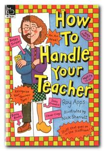 Image du vendeur pour How To Handle Your Teacher mis en vente par Darkwood Online T/A BooksinBulgaria
