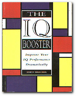 Imagen del vendedor de The I Q Booster Improve Your I Q Performance Dramatically a la venta por Darkwood Online T/A BooksinBulgaria