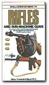 Bild des Verkufers fr An Illustrated Guide To Rifles And Sub-Machine Guns zum Verkauf von Darkwood Online T/A BooksinBulgaria