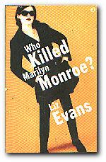 Imagen del vendedor de Who Killed Marilyn Monroe? a la venta por Darkwood Online T/A BooksinBulgaria