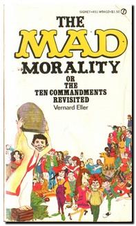 Seller image for The Mad Morality The Ten Commandments Revisited. for sale by Darkwood Online T/A BooksinBulgaria
