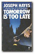 Seller image for Tomorrow Is Too Late for sale by Darkwood Online T/A BooksinBulgaria