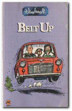 Imagen del vendedor de Belt Up Thelwell's Motoring Manual a la venta por Darkwood Online T/A BooksinBulgaria