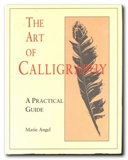 Bild des Verkufers fr The Art Of Calligraphy A Practical Guide zum Verkauf von Darkwood Online T/A BooksinBulgaria