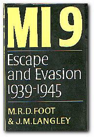 Seller image for M I 9 The British Secret Service That Fostered Escape and Evasion 1939-1945 and its American Counterpart for sale by Darkwood Online T/A BooksinBulgaria