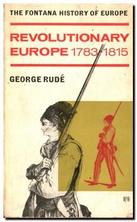 Seller image for Revolutionary Europe 1783-1815 for sale by Darkwood Online T/A BooksinBulgaria