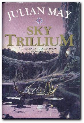 Seller image for Sky Trillium for sale by Darkwood Online T/A BooksinBulgaria