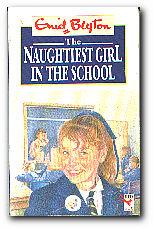 Seller image for The Naughtiest Girl In The School for sale by Darkwood Online T/A BooksinBulgaria