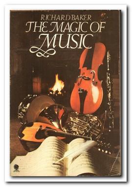 Seller image for The Magic Of Music for sale by Darkwood Online T/A BooksinBulgaria