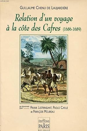 Bild des Verkufers fr RELATION D'UN VOYAGE A LA COTE DES CAFRES (1686-1689) zum Verkauf von Le-Livre