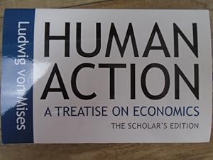 Imagen del vendedor de Human Action: The Scholar's Edition a la venta por Archives Books inc.