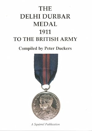 The Delhi Durbar Medal 1911 to the British Army