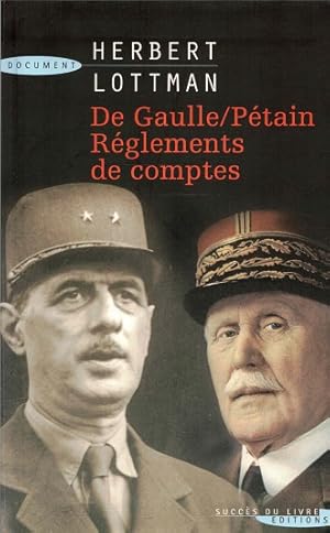 Seller image for De Gaulle/Ptain. Rglements de comptes for sale by Antiquariaat van Starkenburg