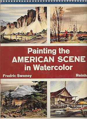 Seller image for Painting the American Scene in Watercolor for sale by Cher Bibler
