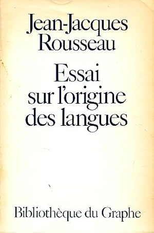 Image du vendeur pour Essai sur l'origine des langues o il est parl de la Mlodie, et de l'Imitation musicale. Bibliothque de Graphe. mis en vente par Fundus-Online GbR Borkert Schwarz Zerfa