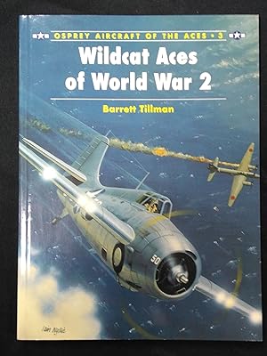 Wildcat Aces Of World War 2 (Aircraft Of The Aces)