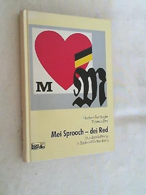Seller image for Mei Sprooch - dei Red : Mundartdichtung in Baden-Wrttemberg. for sale by Versandantiquariat Christian Back