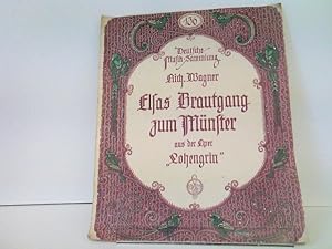 Elsas Brautgang zum Münster - aus der Oper "Lohengrin". Deutsche Musiksammlung Nr. 136