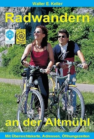Bild des Verkufers fr Radwandern an der Altmhl: Naturpark Altmhltal, Neues Frnkisches Seenland zum Verkauf von Antiquariat Armebooks