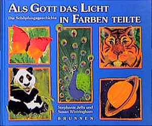 Seller image for Als Gott das Licht in Farben teilte. Die Schpfungsgeschichte for sale by Antiquariat Armebooks