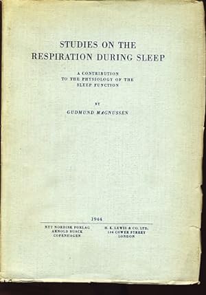 Studies On The Respiration During Sleep.A contribution to the physiology of the sleep function.