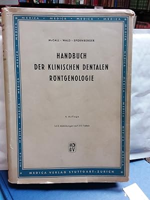 Handbuch der klinischen Dentalen Röntgenologie. Übertr. u. bearb. von Dr. Med. Dent Martin Spornb...