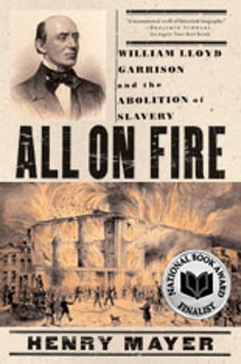 Imagen del vendedor de All on Fire: William Lloyd Garrison and the Abolition of Slavery (Paperback or Softback) a la venta por BargainBookStores