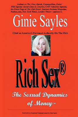 Imagen del vendedor de Rich Sex (R): The Sexual Dynamics of Money (Paperback or Softback) a la venta por BargainBookStores