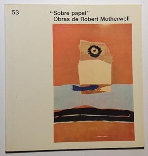 Imagen del vendedor de Sobre Papel" Obras de Robert Motherwell/ "Sobre papel" Obras de rshile Gorky a la venta por Largine