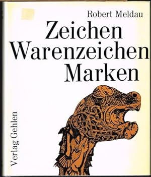 Zeichen, Warenzeichen, Marken. Kulturgeschichte und Werbewert graphischer Zeichen.