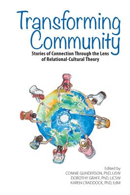 Immagine del venditore per Transforming Community: Stories of Connection Through the Lens of Relational-Cultural Theory (Paperback or Softback) venduto da BargainBookStores