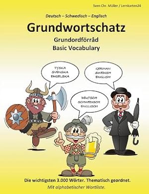 Image du vendeur pour Grundwortschatz Deutsch - Schwedisch - Englisch (Paperback or Softback) mis en vente par BargainBookStores