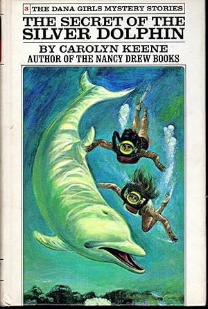 Seller image for Dana Girls #3: The Secret of the Silver Dolphin for sale by Dorley House Books, Inc.