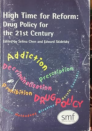 Immagine del venditore per High Time For Reform: Drug Policy for the 21st Century venduto da Shore Books
