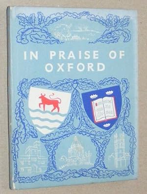 In Praise of Oxford: an anthology for friends