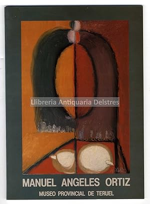 Image du vendeur pour Manuel Angeles Ortiz. Museo Provincial de Teruel, 19 enero - 12 febrero 1989. mis en vente par Llibreria Antiquria Delstres