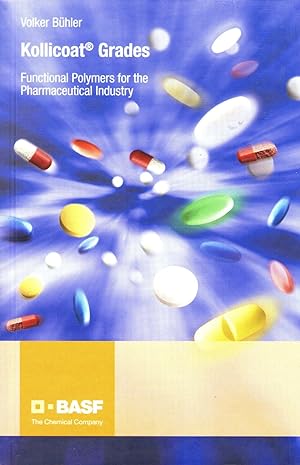 Kollicoat Grades: Functional Polymers for the Pharmaceutical Industry