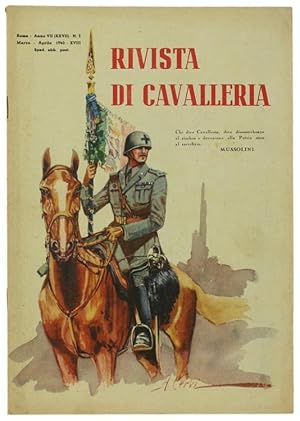 RIVISTA DI CAVALLERIA. Marzo/Aprile 1940. Organo ufficiale del Reggimento Cavalieri d'Italia.: