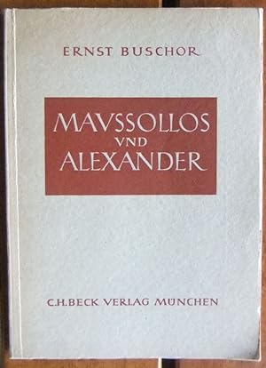 Maussollos und Alexander.