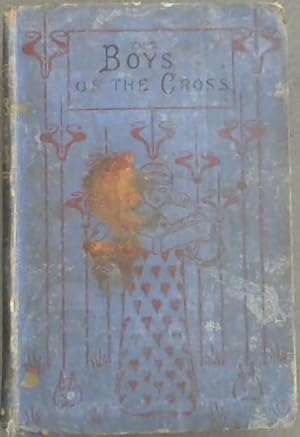 Image du vendeur pour The Boys Of The Cross mis en vente par Chapter 1