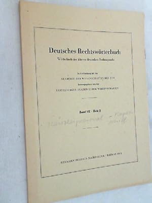 Bild des Verkufers fr Deutsches Rechtswrterbuch ; Band VII - Heft 2 zum Verkauf von Versandantiquariat Christian Back
